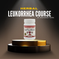 Herbal Leucorrhea Course (Women's Health)